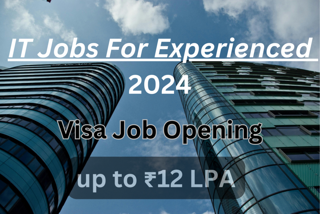 IT Jobs For Freshers | Visa Recruitment 2024