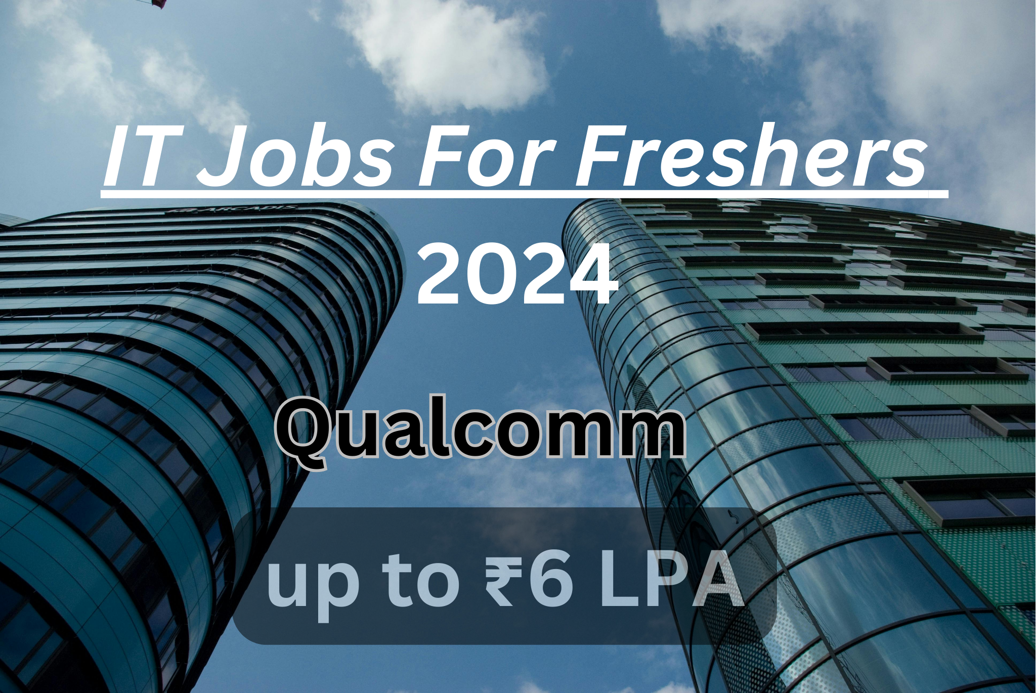 IT Jobs For Freshers Qualcomm 2024