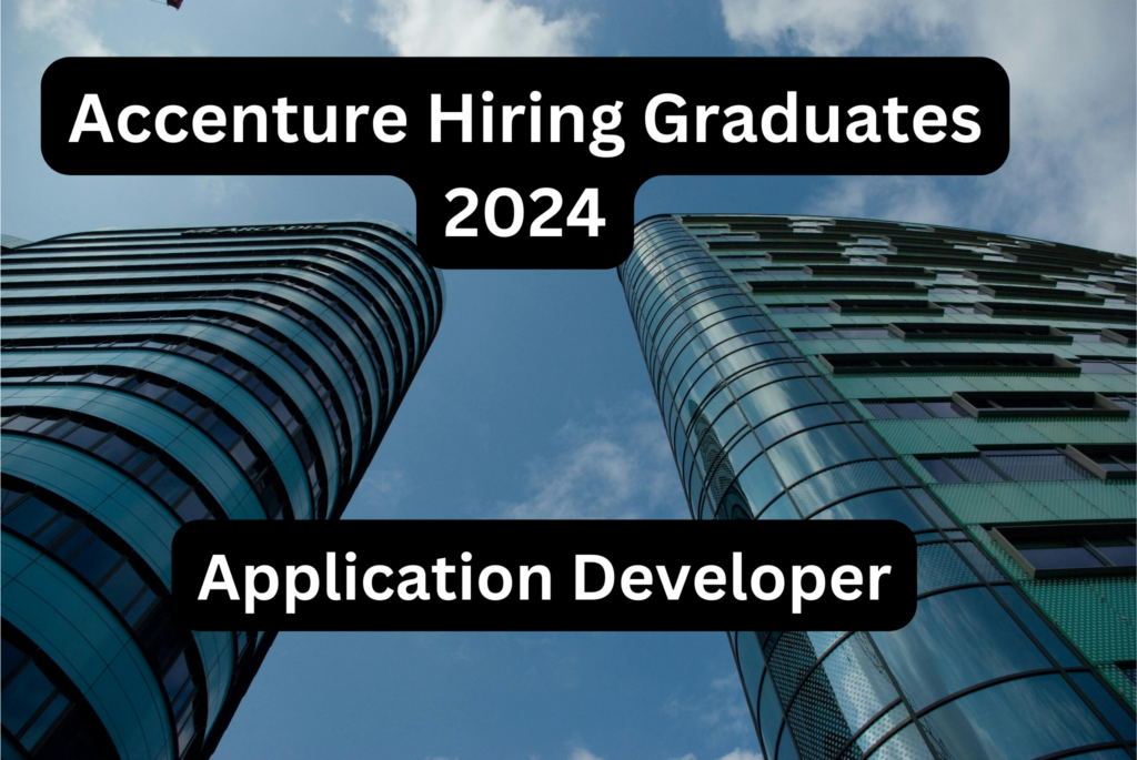 Accenture Hiring Graduates 2024 | 3+ years experience | 2022 2023 2024 graduates can apply | Apply Now !