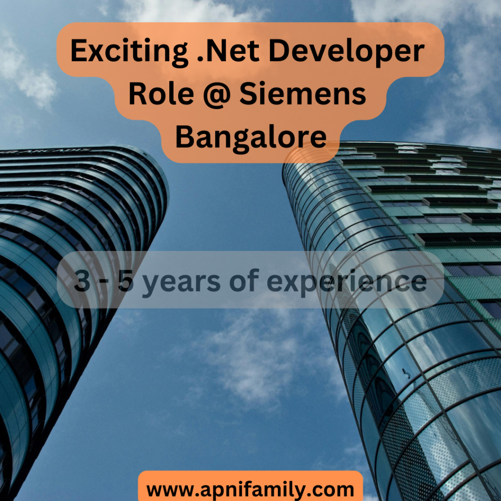 Exciting .Net Developer Role at Siemens Bangalore 2024