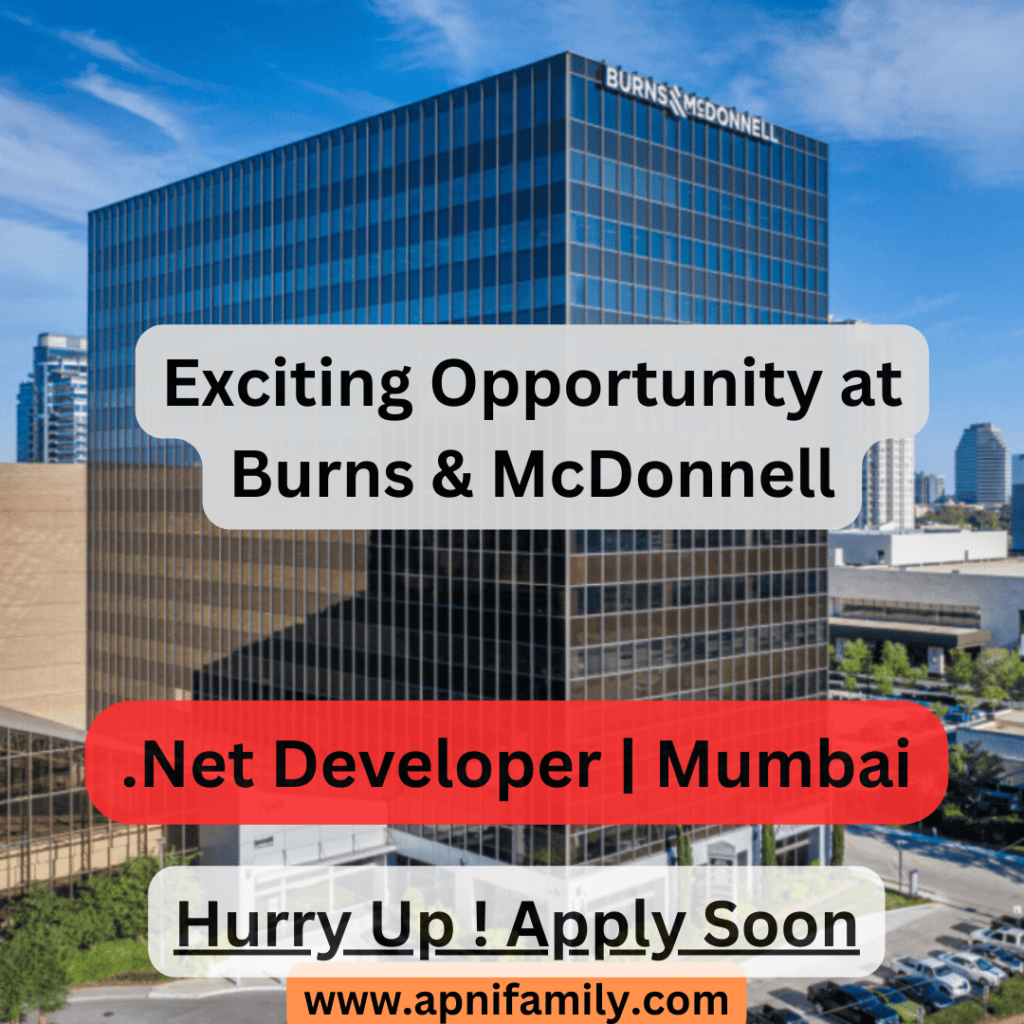 Exciting Opportunity at Burns & McDonnell: .Net Developer Role in Mumbai