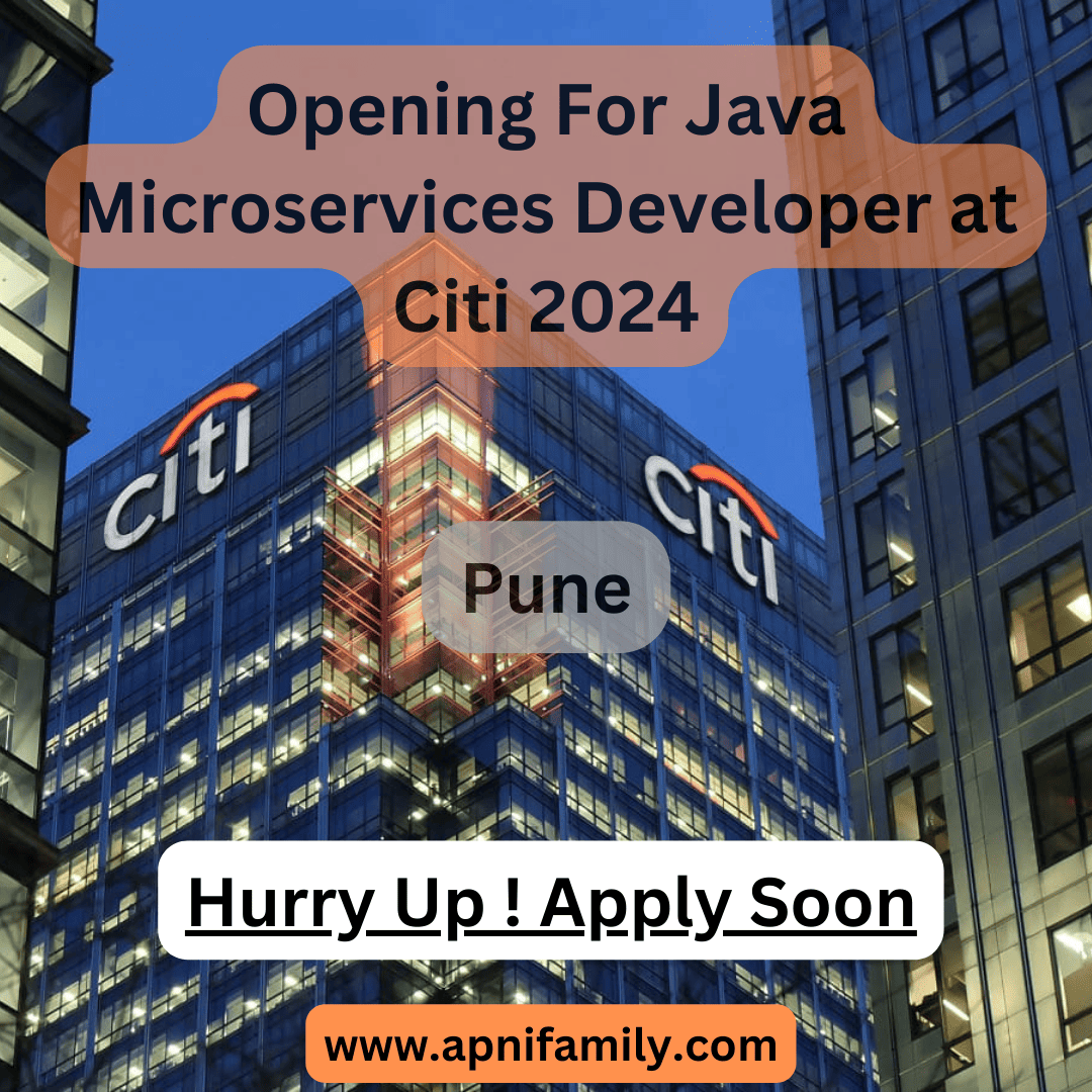 Opening For Java Microservices Developer at Citi