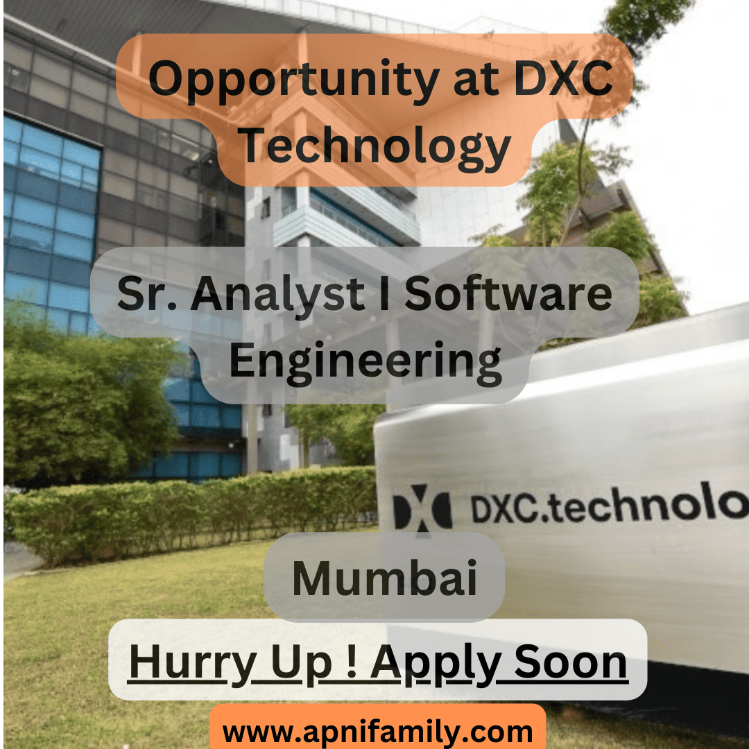 Exciting Opportunity: Sr. Analyst I Software Engineering at DXC Technology, Mumbai!