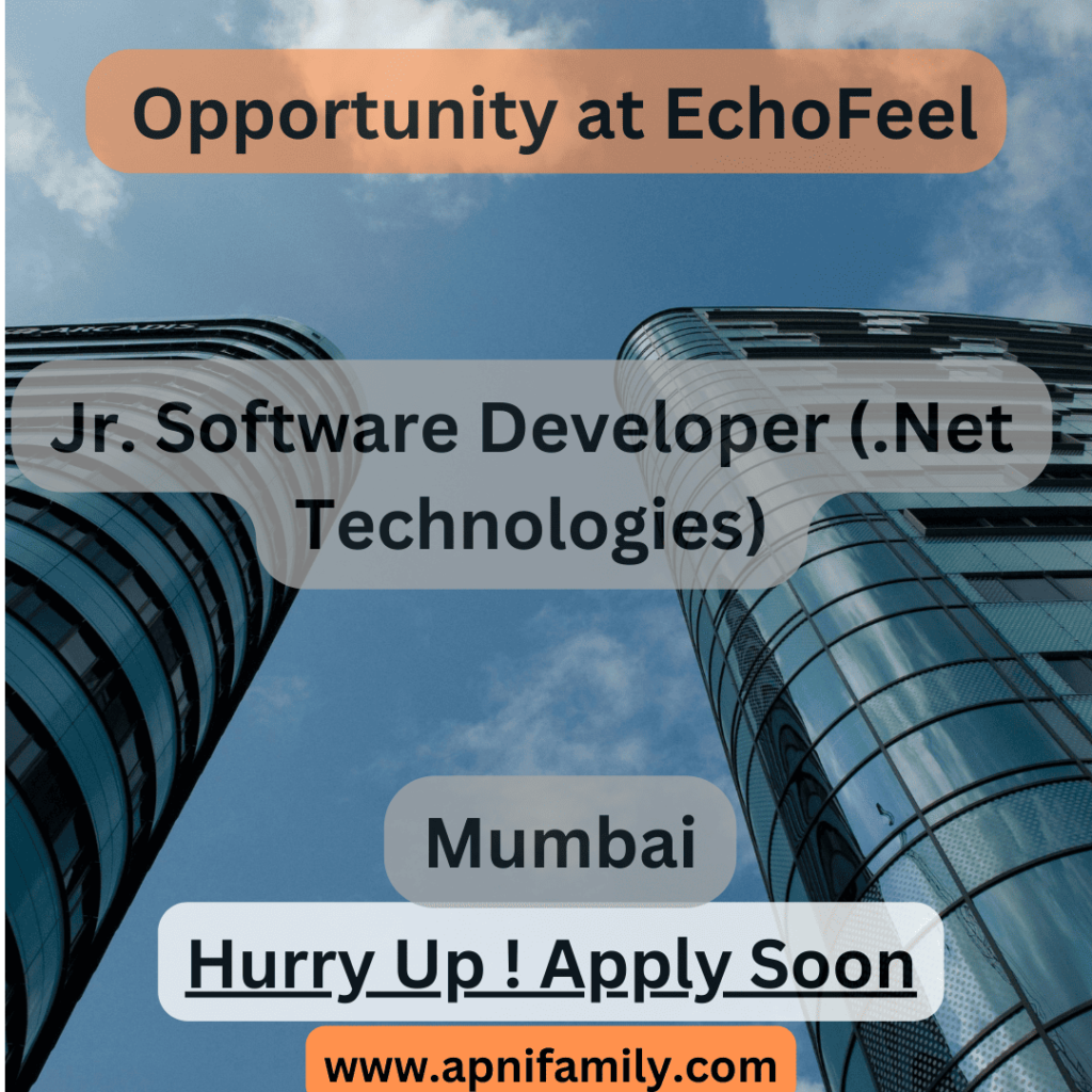 Exciting Opportunity – Jr. Software Developer at EchoFeel Mumbai !