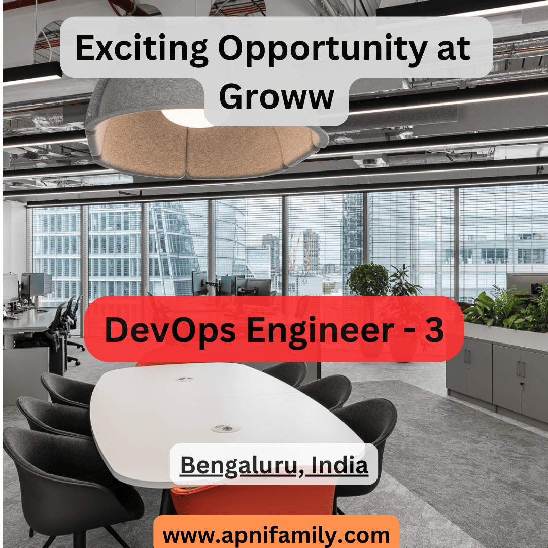 Opening For DevOps Engineer Position at Groww in Bengaluru 2024