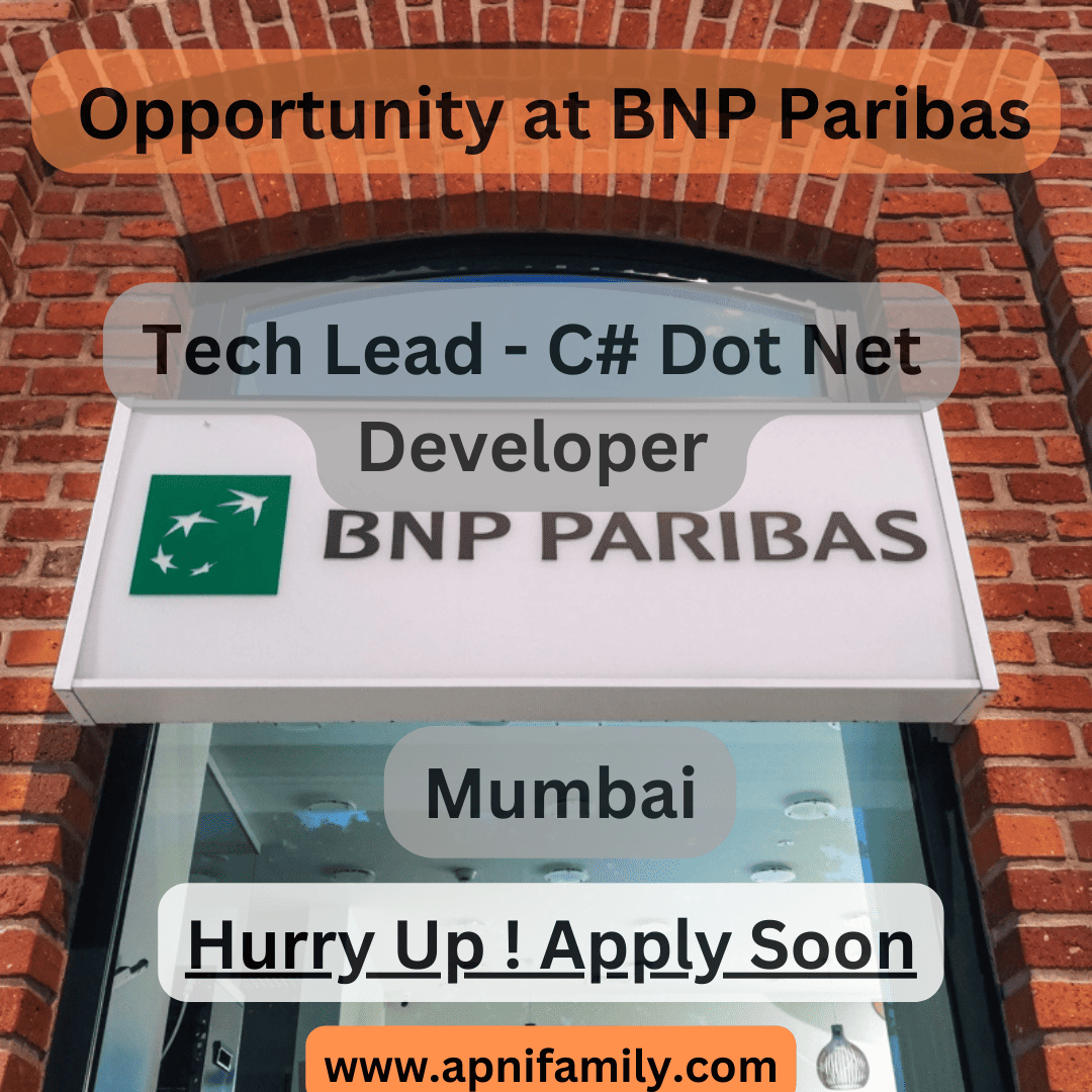 Exciting Opportunity at BNP Paribas Tech Lead - C# Dot Net Developer 2024