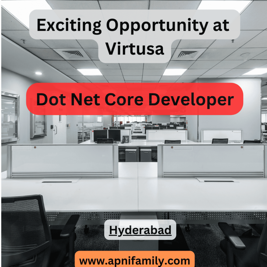 Exciting Career Opportunity At Dot Net Core Developer at Virtusa 2024